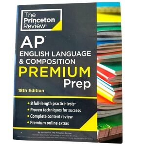 Princeton Review AP English Language & Composition Premium Prep 18th Edition